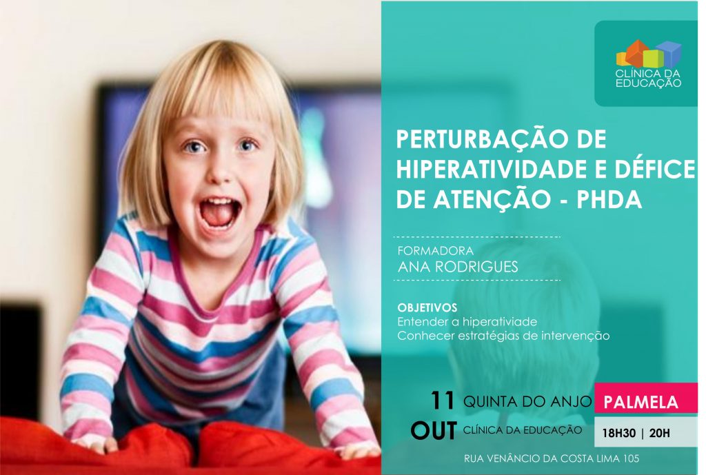 PERTURBAÇÃO DE HIPERATIVIDADE E DÉFICE DE ATENÇÃO – PHDA